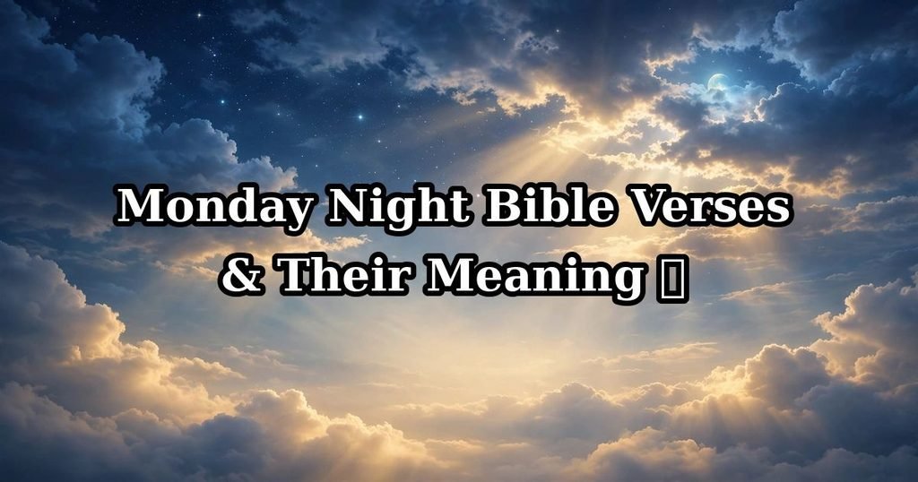Monday Night Bible Verses