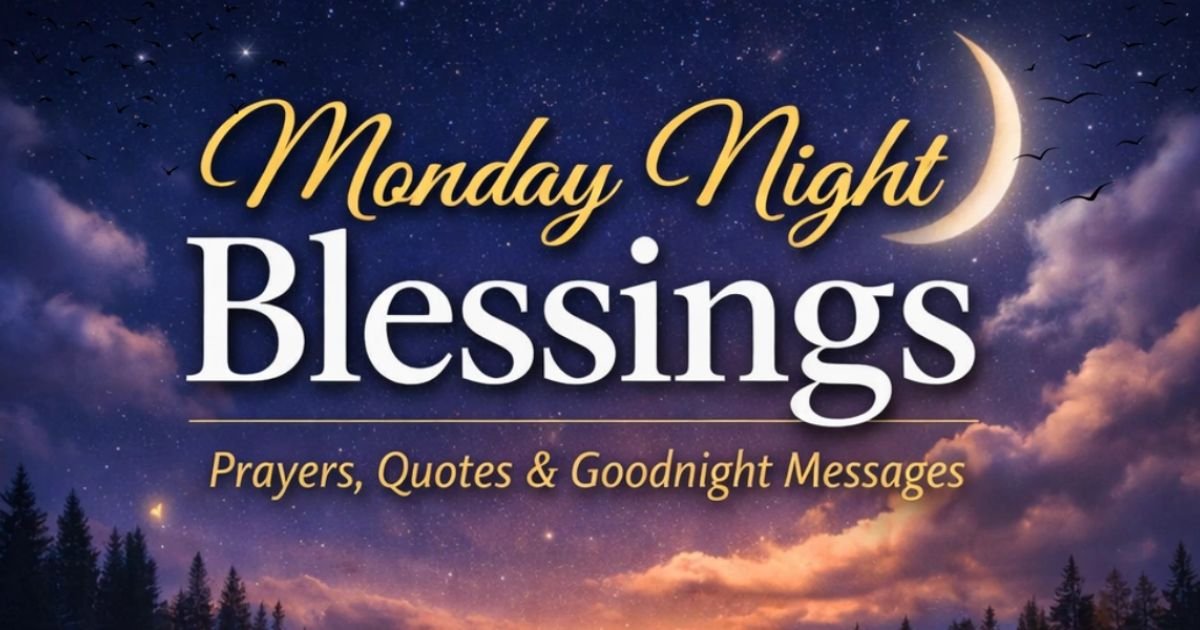 Monday Night Blessings