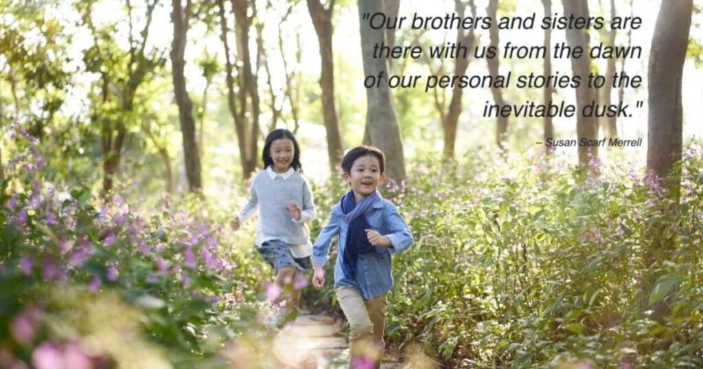 Original Sibling Love Quotes