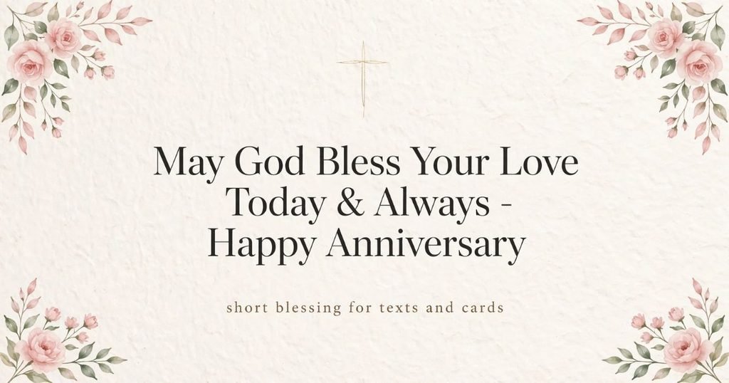 Short Christian Anniversary Blessings for Texts and Cards